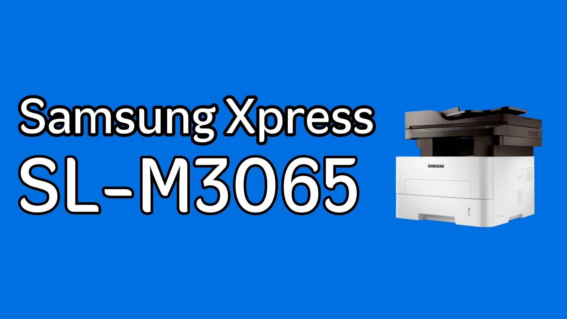 Samsung Xpress SL-M3065 Laser Multifunction Printer Series